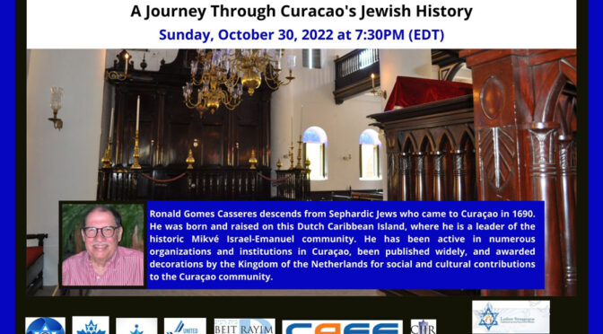 “A Journey Through Curacao’s Jewish History” by Ronald Gomes Casseres