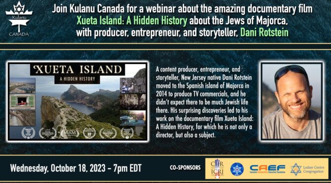 VIDEO: Kulanu Canada presents Dani Rotstein and “Xueta Island: A Hidden History”